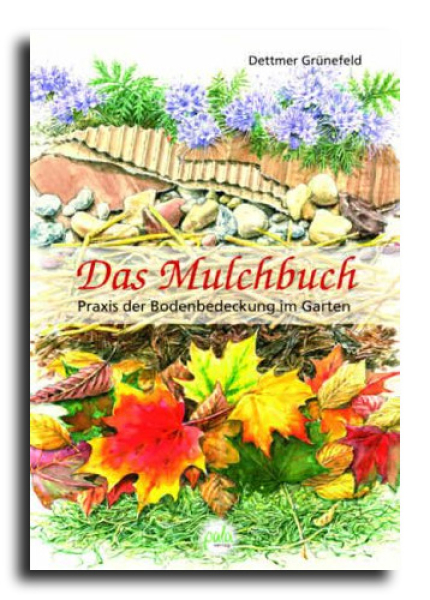 Das Mulchbuch Das Mulchbuch